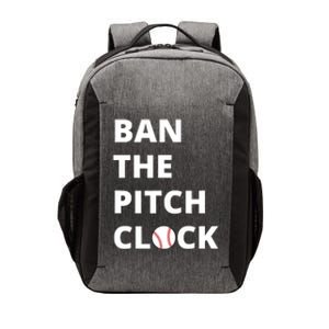 Ban The Pitch Clock In Baseball Show Your Support Vector Backpack