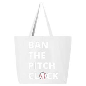 Ban The Pitch Clock In Baseball Show Your Support 25L Jumbo Tote