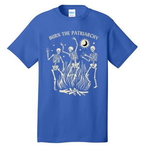 Burn The Patriarchy Funny Feminist Halloween Great Gift Tall T-Shirt