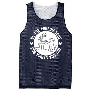 Be The Person Your Dog Thinks You Are Mesh Reversible Basketball Jersey Tank