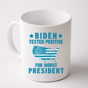 Biden Tested Positive For The Worst President Coffee Mug