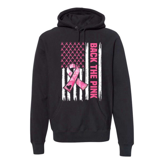 Back The Pink Warrior Flag American Breast Cancer Awareness Premium Hoodie