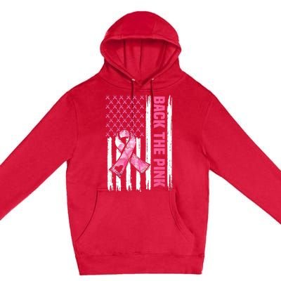 Back The Pink Warrior Flag American Breast Cancer Awareness Premium Pullover Hoodie