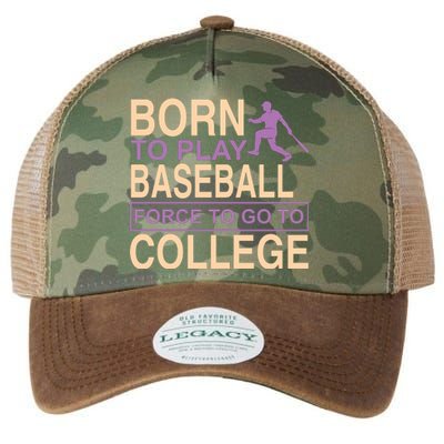 Born To Play Baseball Force To Go To College Legacy Tie Dye Trucker Hat