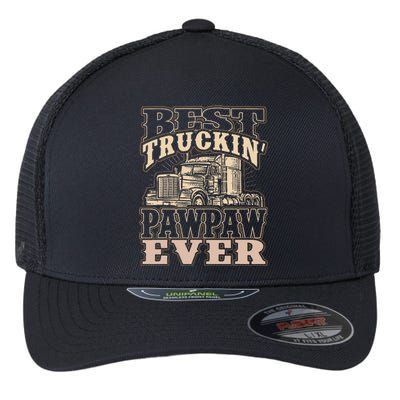 Best Truckin Pawpaw Ever Vinatge Trucker Fathers Day Gift Flexfit Unipanel Trucker Cap