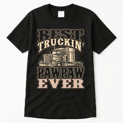 Best Truckin Pawpaw Ever Vinatge Trucker Fathers Day Gift Tall T-Shirt
