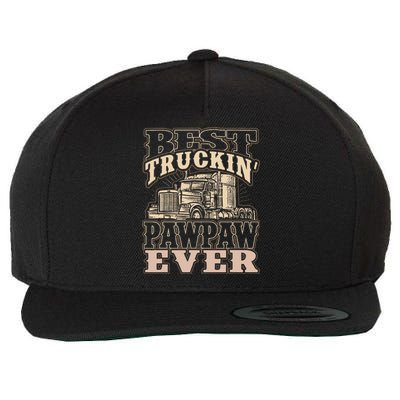 Best Truckin Pawpaw Ever Vinatge Trucker Fathers Day Gift Wool Snapback Cap