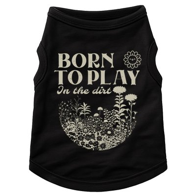 Born To Play In The Dirt Doggie Tank