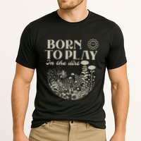 Born To Play In The Dirt Performance Shirt
