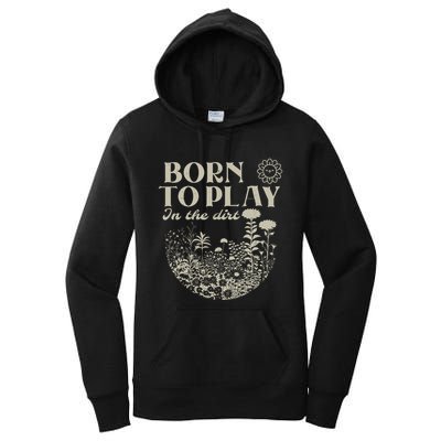 Born To Play In The Dirt Women's Pullover Hoodie