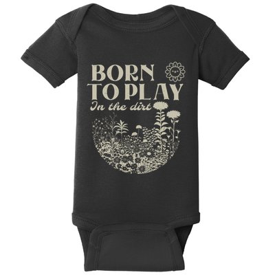 Born To Play In The Dirt Baby Bodysuit
