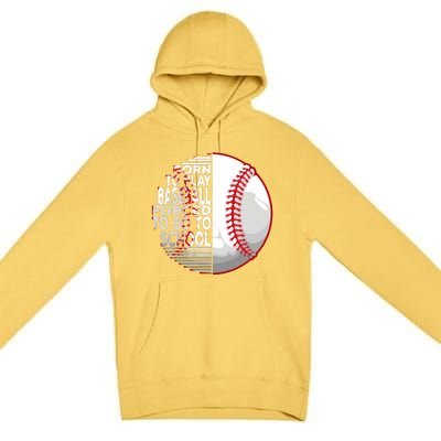 Born To Play Baseball Forced To Go To School Premium Pullover Hoodie