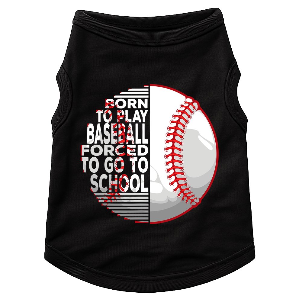 Born To Play Baseball Forced To Go To School Doggie Tank