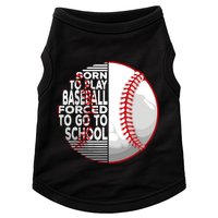 Born To Play Baseball Forced To Go To School Doggie Tank