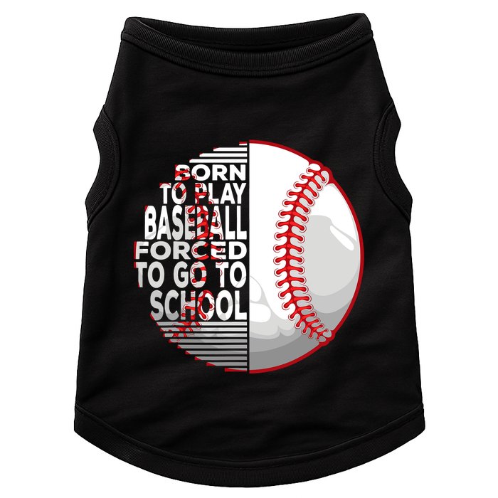 Born To Play Baseball Forced To Go To School Doggie Tank