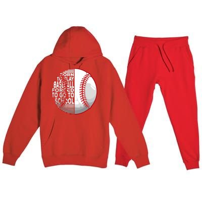 Born To Play Baseball Forced To Go To School Premium Hooded Sweatsuit Set