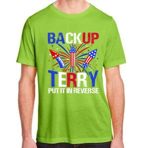 Backup Terry Put It In Reverse Funny 4th Of July Patriotic Meaningful Gift Adult ChromaSoft Performance T-Shirt