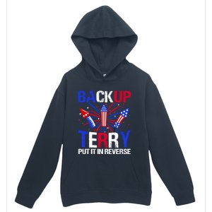 Backup Terry Put It In Reverse Funny 4th Of July Patriotic Meaningful Gift Urban Pullover Hoodie