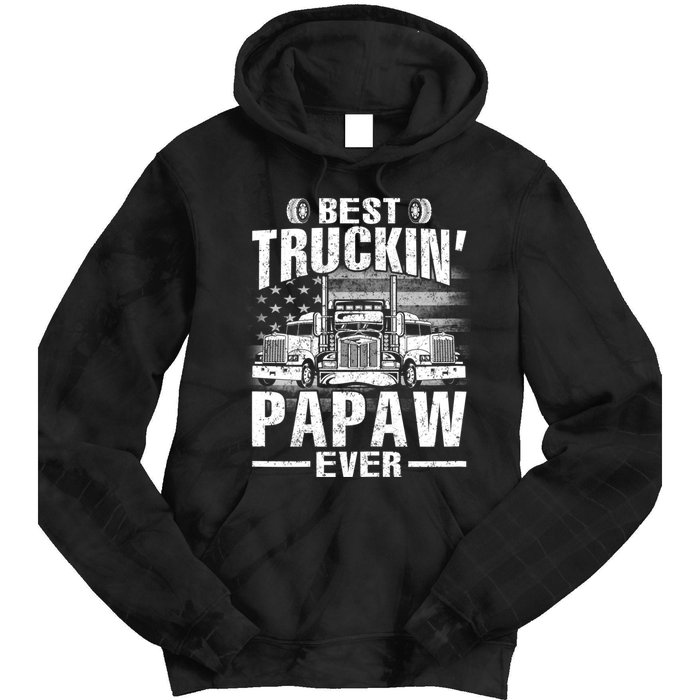 Best Truckin Papaw Ever Usa Flag Tie Dye Hoodie