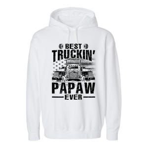 Best Truckin Papaw Ever Usa Flag Garment-Dyed Fleece Hoodie