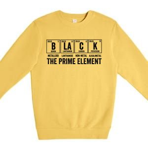 Black the Prime Element Proud Black History Month Melanin Premium Crewneck Sweatshirt