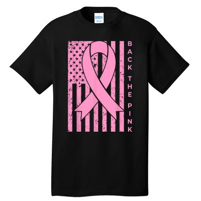 Back The Pink Breast Cancer Awareness Flag Women Men Tall T-Shirt