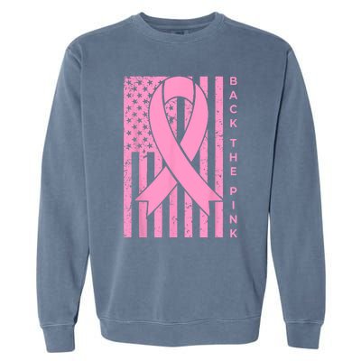 Back The Pink Breast Cancer Awareness Flag Women Men Garment-Dyed Sweatshirt