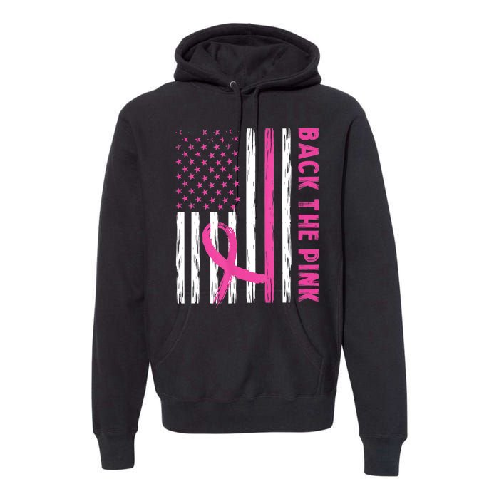 Back The Pink Ribbon Flag Breast Cancer Warrior Men Women Premium Hoodie