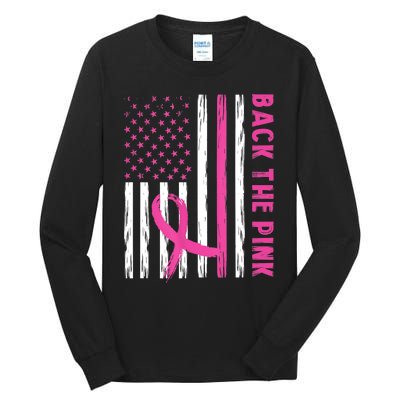 Back The Pink Ribbon Flag Breast Cancer Warrior Men Women Tall Long Sleeve T-Shirt