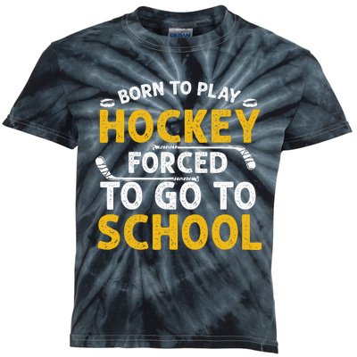 Born To Play Hockey Forced To Go To School Kids Tie-Dye T-Shirt