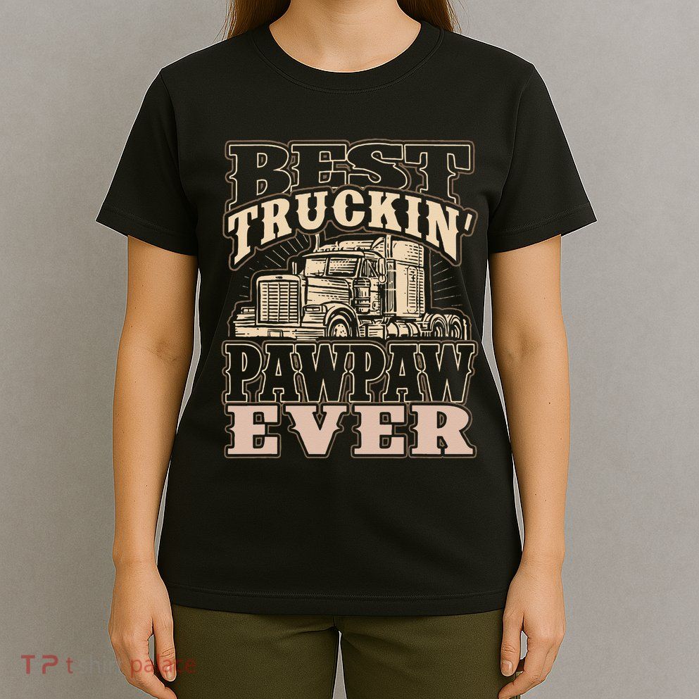 Best Truckin Pawpaw Ever Vinatge Trucker Fathers Day Gift T-Shirt