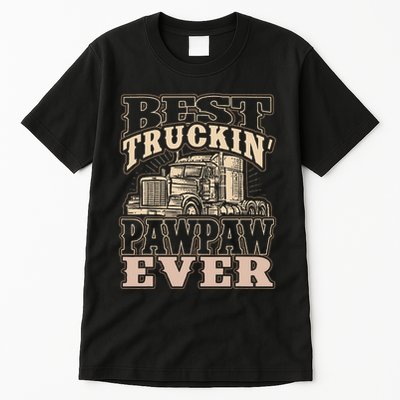 Best Truckin Pawpaw Ever Vinatge Trucker Fathers Day Gift Tall T-Shirt
