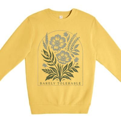 Barely Tolerable Pride And Prejudice Jane Austen Premium Crewneck Sweatshirt