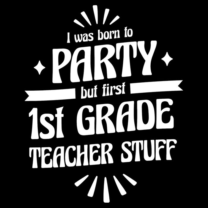 Born To Party First Grade Teacher Stuff Cooling Performance Crew T-Shirt