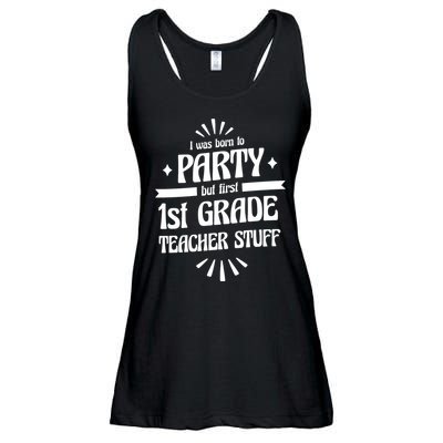 Born To Party First Grade Teacher Stuff Ladies Essential Flowy Tank