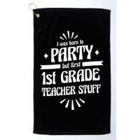 Born To Party First Grade Teacher Stuff Golf Towel