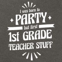 Born To Party First Grade Teacher Stuff Cotton Canvas Backpack