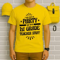Born To Party First Grade Teacher Stuff T-Shirt
