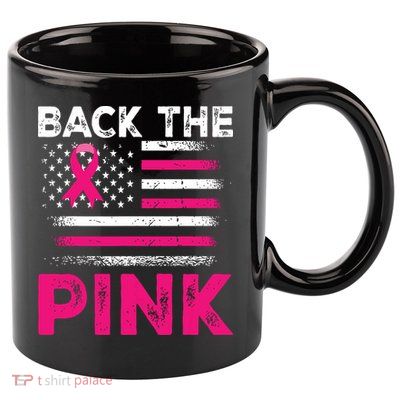 Back The Pink Ribbon Flag Breast Cancer Warrior 11oz C Handle Ceramic Mug