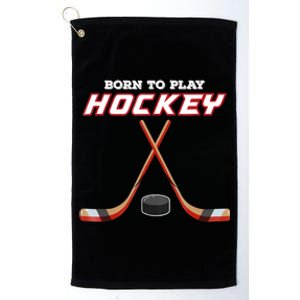 Born To Play Hockey Platinum Collection Golf Towel