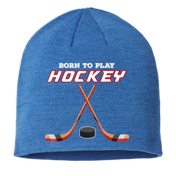 Born To Play Hockey Sustainable Beanie