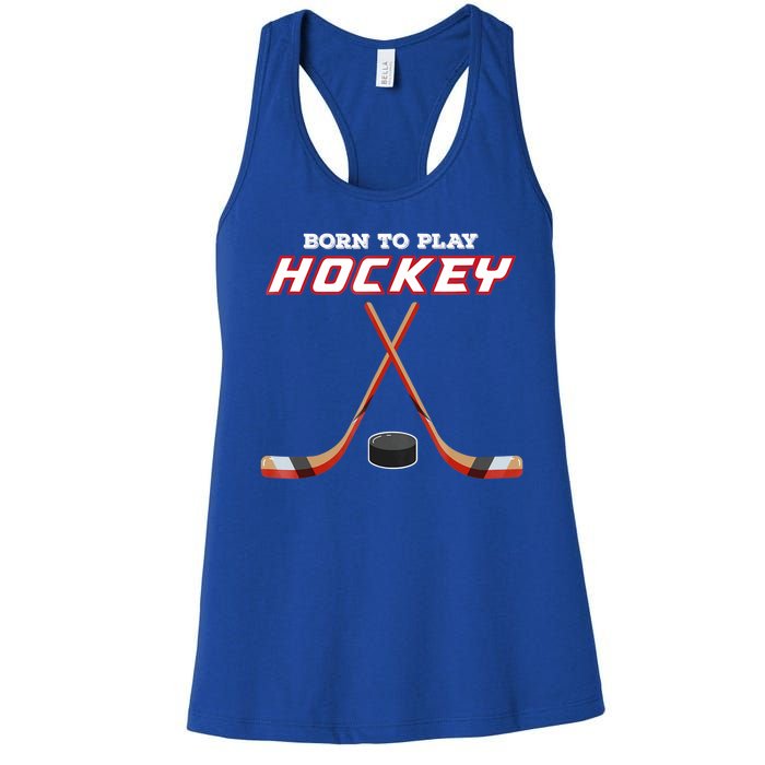 Born To Play Hockey Women's Racerback Tank