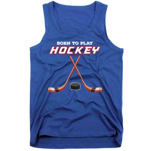 Born To Play Hockey Tank Top