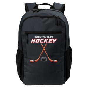 Born To Play Hockey Daily Commute Backpack