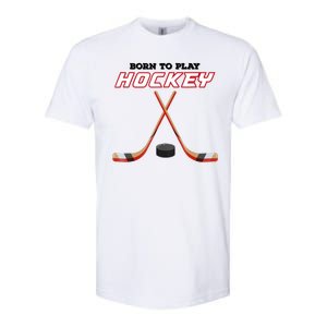 Born To Play Hockey Softstyle CVC T-Shirt