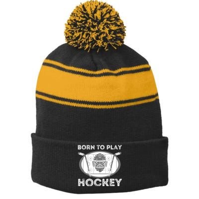 Born To Play Hockey - Funny Ice Hockey Player Gift Stripe Pom Pom Beanie