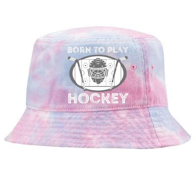 Born To Play Hockey - Funny Ice Hockey Player Gift Tie-Dyed Bucket Hat