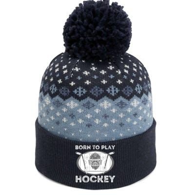 Born To Play Hockey - Funny Ice Hockey Player Gift The Baniff Cuffed Pom Beanie