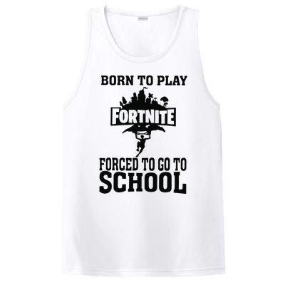 Born To Play Fort Nite Forced To Go To School PosiCharge Competitor Tank