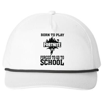 Born To Play Fort Nite Forced To Go To School Snapback Five-Panel Rope Hat